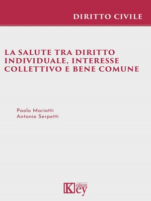 cover image of La salute tra diritto individuale, interesse collettivo e bene comune